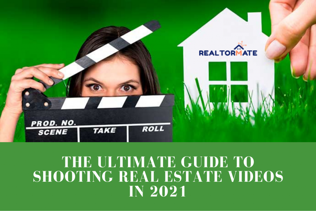 The Ultimate Guide to Shooting Real Estate Videos in 2021