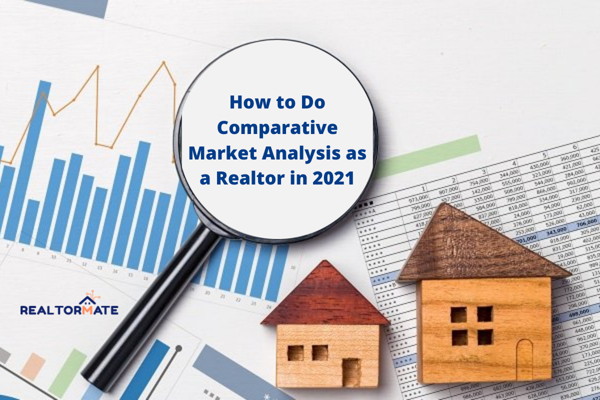How to Do Comparative Market Analysis as a Realtor in 2021
