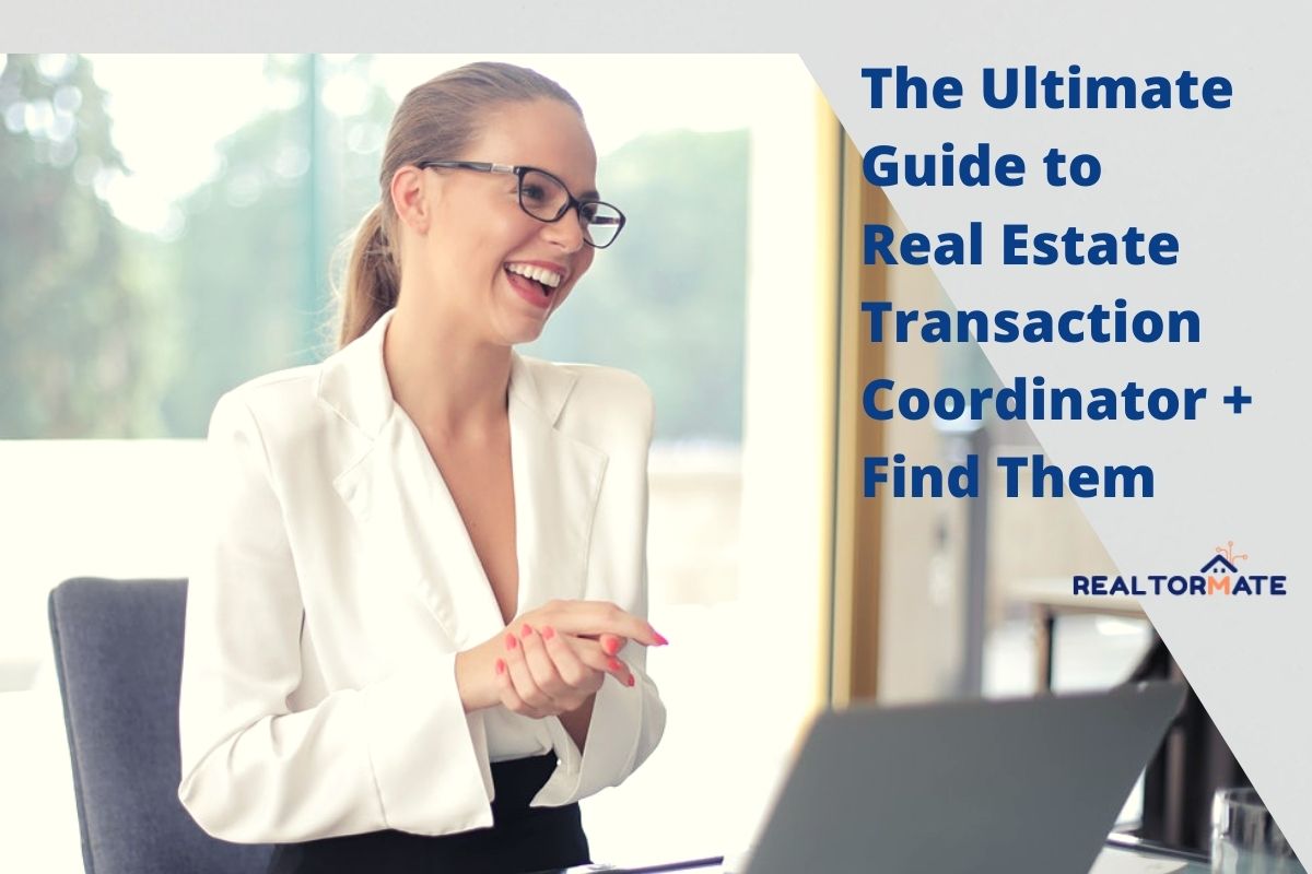 The Ultimate Guide to Real Estate Transaction Coordinator + Find Them