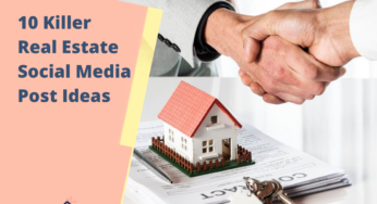 10 Killer Real Estate Social Media Post Ideas