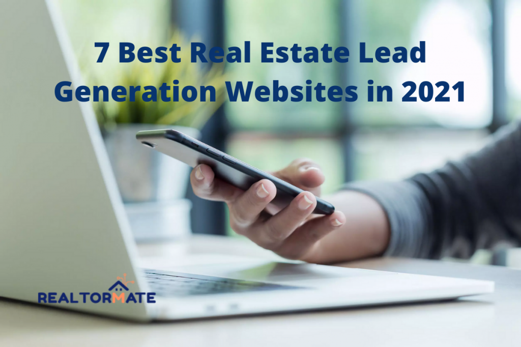 7 Best Real Estate Lead Generation Websites in 2021