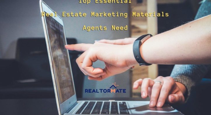 7 Essential Real Estate Marketing Materials Agents Need