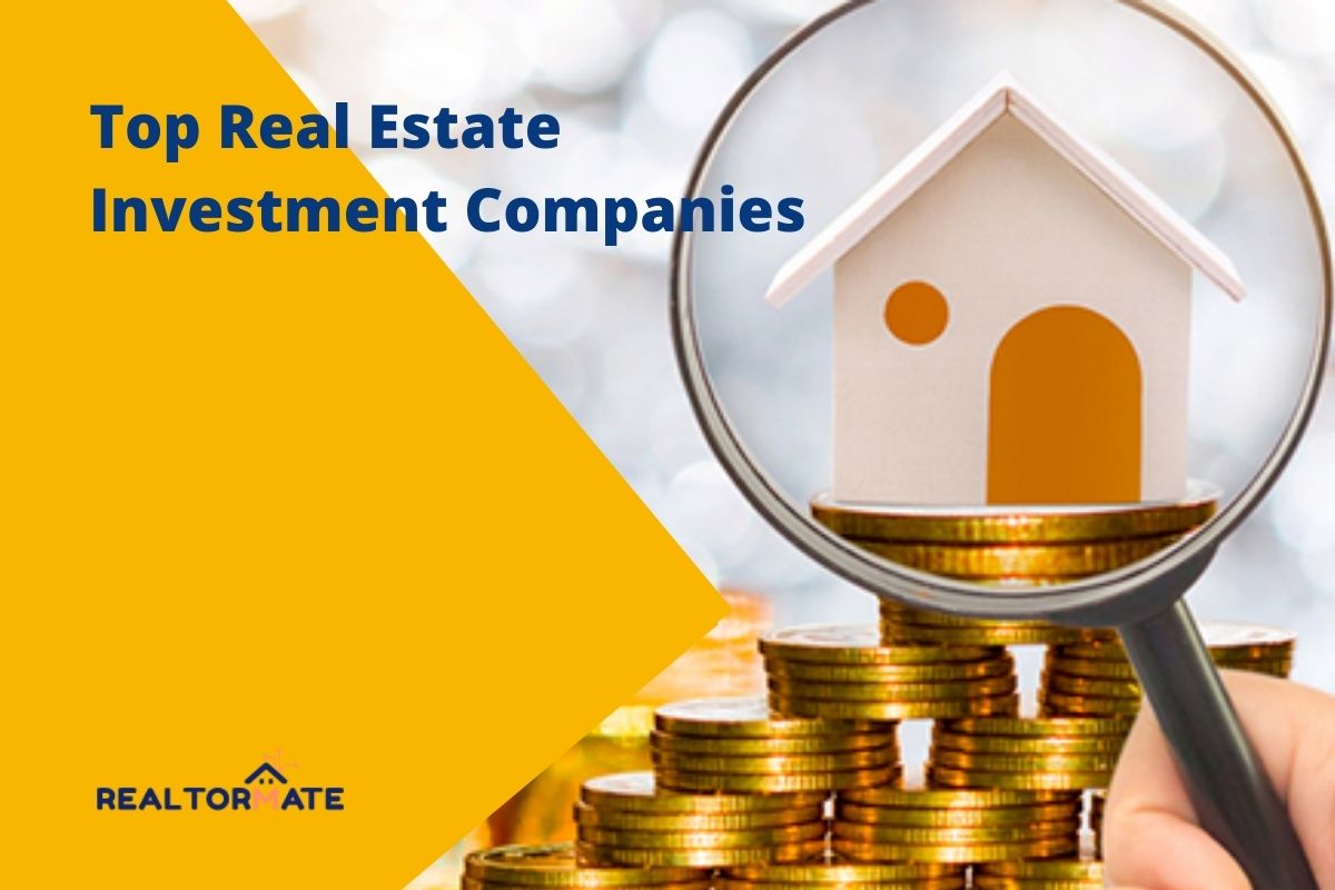 Top 10 Real Estate Investment Companies in 2021