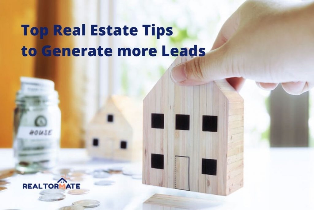Top 48 Real Estate Tips to Generate more Leads in 2021
