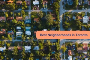 Best Neighborhoods in Toronto